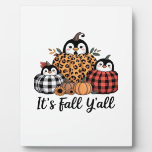 Funny Penguin It’s Fall Y’all Thanksgiving Lover Plaque