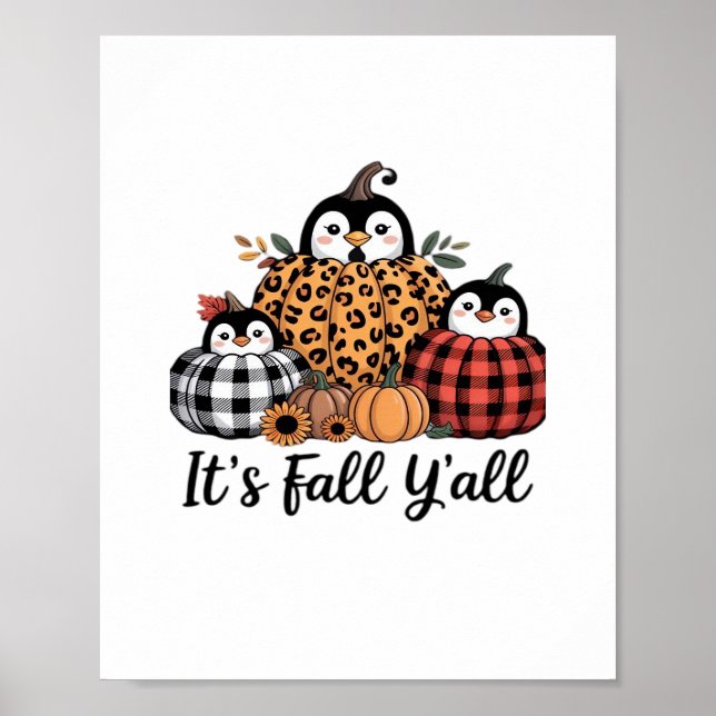 Funny Penguin It’s Fall Y’all Thanksgiving Lover Poster (Front)