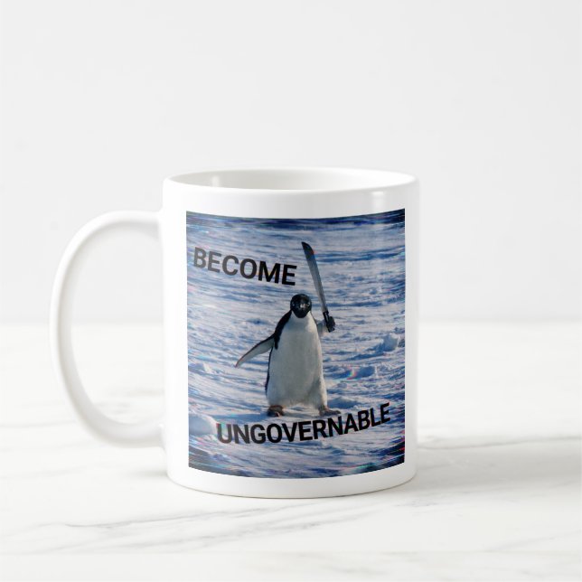 Funny Penguin Meme Coffee Mug – “Become Ungovernab (Left)