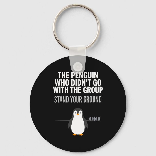 Funny penguin quote independant thinker arctic key ring (Front)