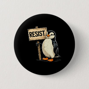 Funny Penguin Resist Cool Penguins Resist 1 6 Cm Round Badge