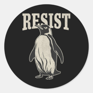 Funny Penguin Resist Cool Penguins Resist  Classic Round Sticker
