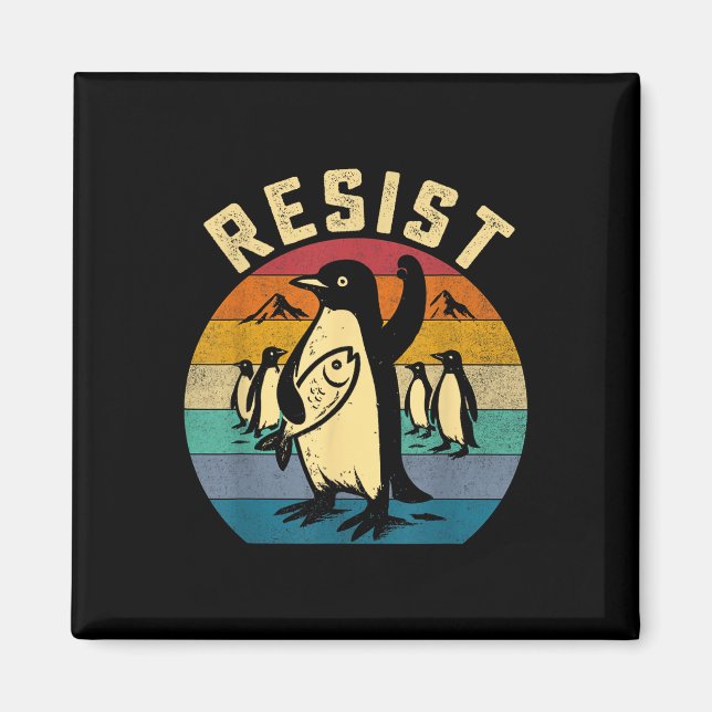 Funny Penguin Resist Penguins Protest Against Tari Magnet (Front)
