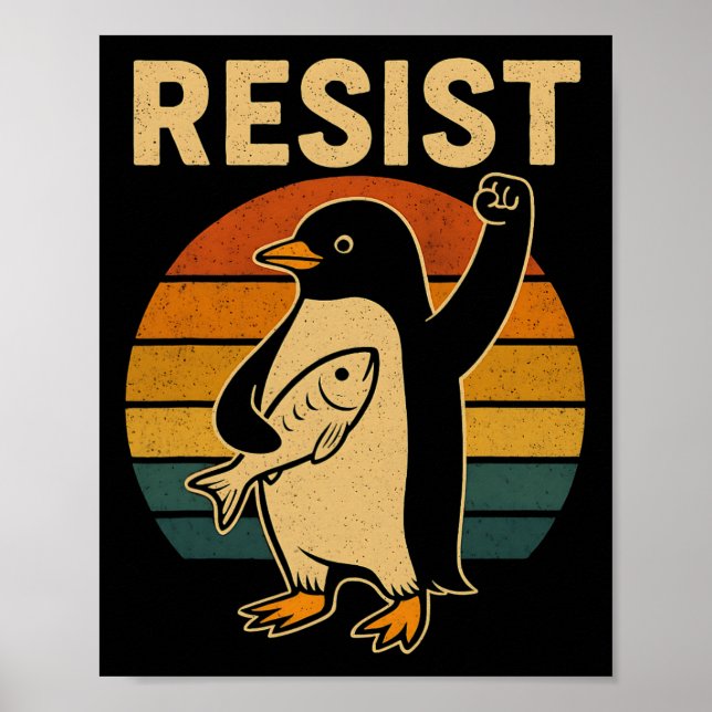 Funny Penguin Resist Penguins Protest Against Tari Poster (Front)