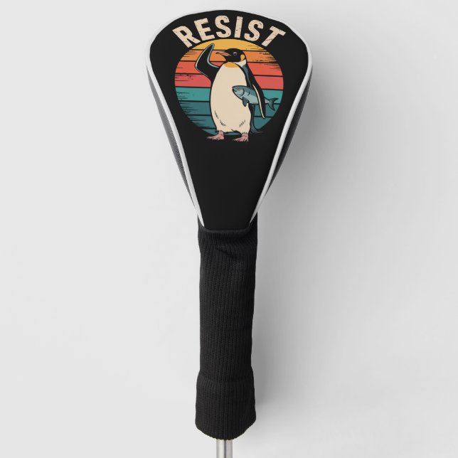 Funny Penguin Resist Protest Against Tariffs  Golf Head Cover (Front)
