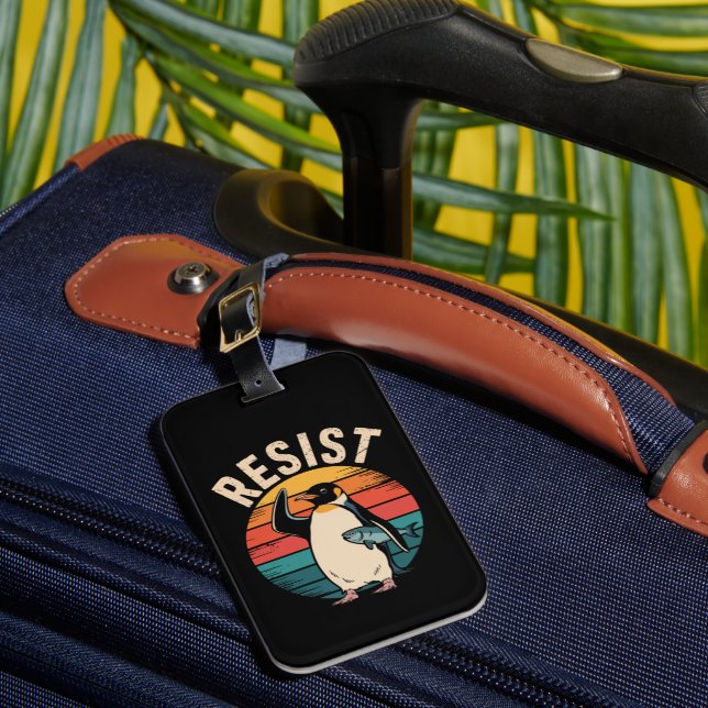 Funny Penguin Resist Protest Against Tariffs  Luggage Tag (Front Insitu 1)