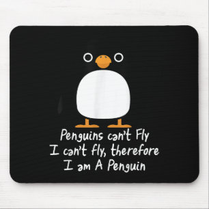 Funny Penguin T Shirt Cool I Can't Fly Animal Love Mouse Mat