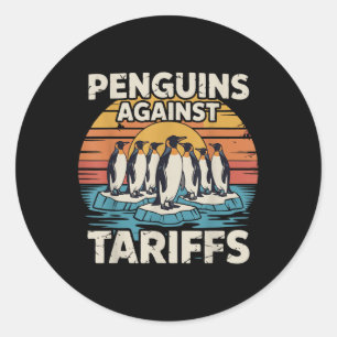 Funny Penguins Against Tariffs Anti Tariffs Pengui Classic Round Sticker