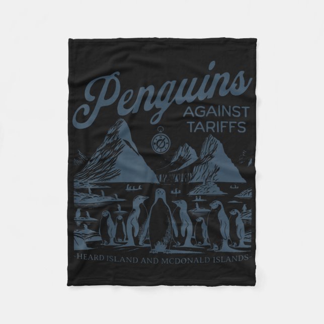 Funny Penguins Against Tariffs Heard Island Pengui Fleece Blanket (Front)
