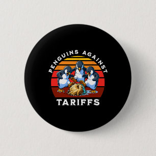 Funny Penguins Against Tariffs Resist Protest Men 6 Cm Round Badge
