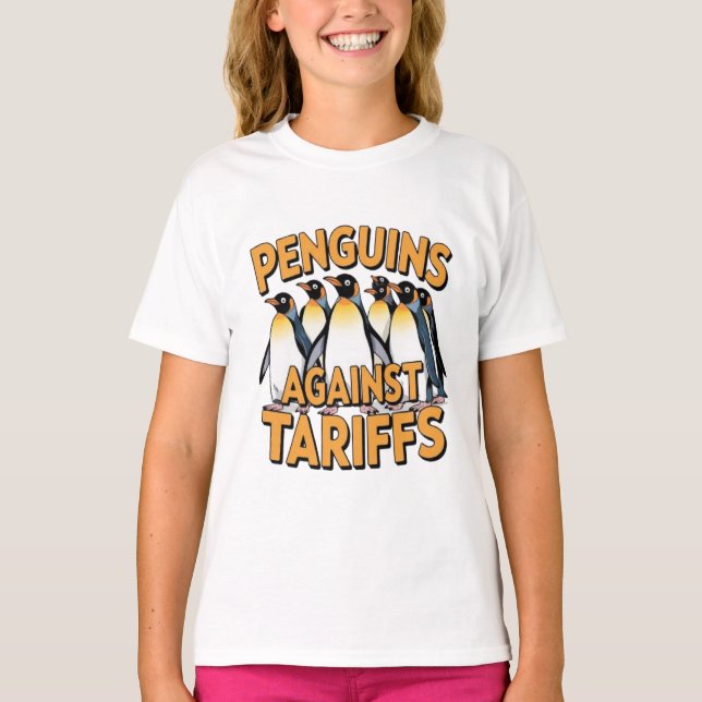funny penguins against tariffs resist protest T-Shirt (Front)