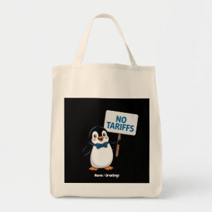 Funny Penguins NO TARIFFS Taxes Hilarious Protest Tote Bag