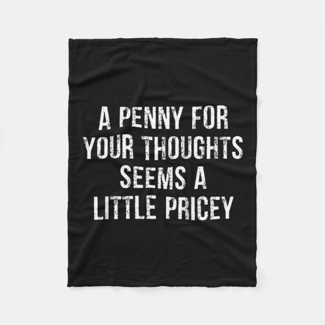 Funny, Penny For Your Thoughts Raglan Baseball Tee Fleece Blanket (Front)