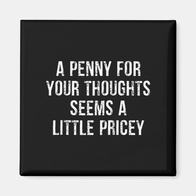 Funny, Penny For Your Thoughts Raglan Baseball Tee Magnet (Front)