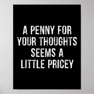 Funny, Penny For Your Thoughts Raglan Baseball Tee Poster