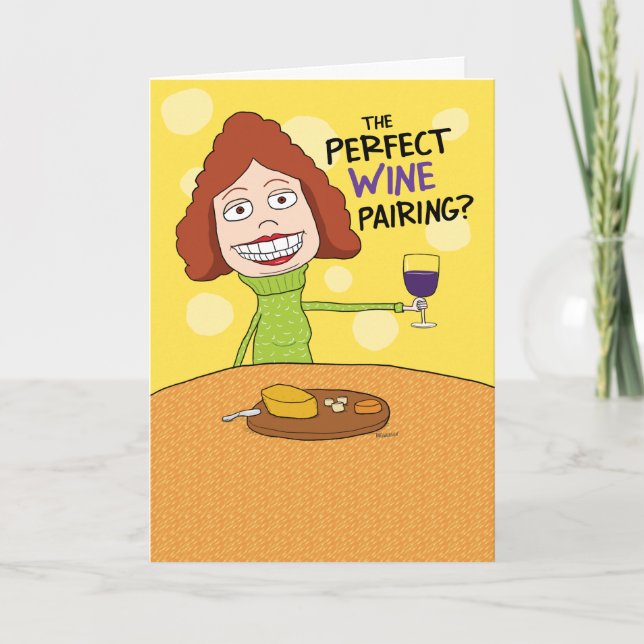 Funny Perfect Wine Pairing Birthday Card for Woman (Front)