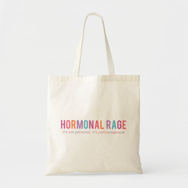 Funny Perimenopause Hormonal Rage Tote Bag (Front)