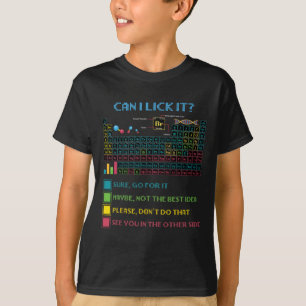 Funny Periodic Table Science Can I Lick It Chemist T-Shirt