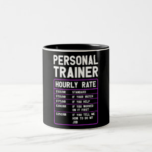 Funny Personal Trainer Hourly Rate  Two-Tone Coffee Mug