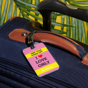 Funny Personalised Bag Attention Tag /I love