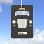 Funny Personalised Black Taxi Car Air Freshener<br><div class="desc">Is your dad your personal chauffeur?  Does he drive you everywhere? Here's a cute little thank you gift for being the taxi driver. You can change the name on the front or leave it as Dad.</div>