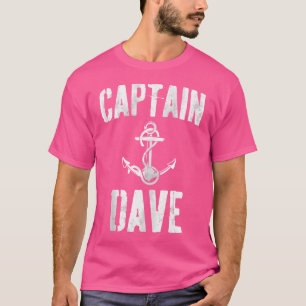 Funny Personalised Boating First Name Captain Dave T-Shirt