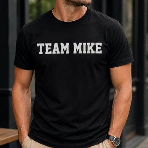 Funny Personalised Custom Team Mike Birthday  T-Shirt