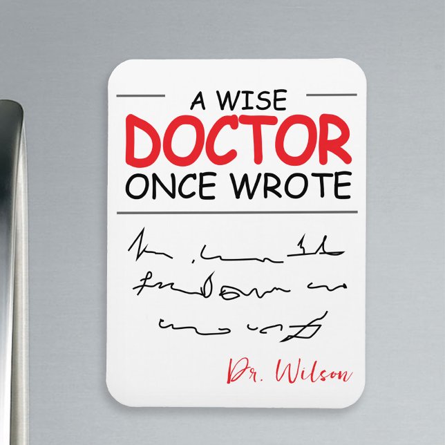 Funny Personalised Doctor funny doctor saying Magnet (Creator Uploaded)