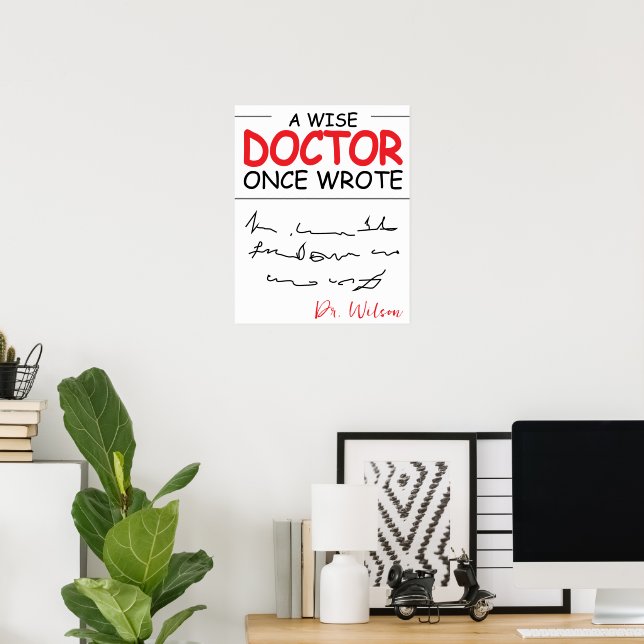 Funny Personalised Doctor funny doctor saying Poster (Home Office)