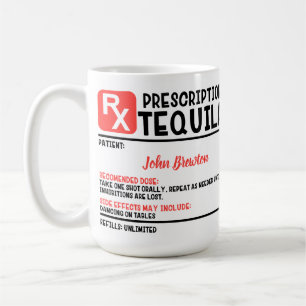 Funny Personalised Doctor Tequila Prescription  Coffee Mug