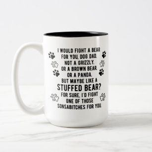 Funny Personalised Fight A Bear For You Dog Dad Two-Tone Coffee Mug