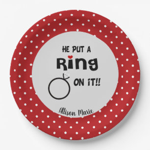 Funny Personalised He put a Ring on it  Paper Plate