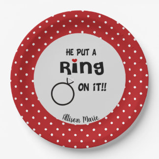 Funny Personalised He put a Ring on it Paper Plate