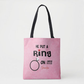 Funny Personalised He Put A Ring On It Tote Bag