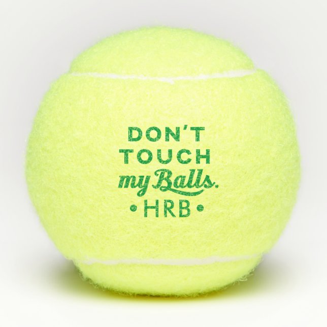 Funny Personalised Monogram Don't Touch My Tennis Balls (Front)