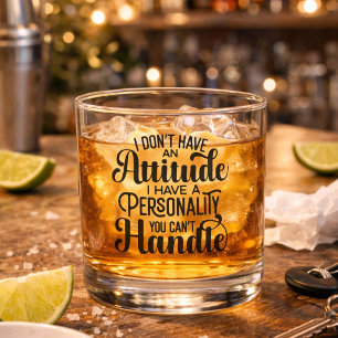 Funny Personalised Name Attitude Personality Whiskey Glass