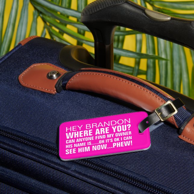 Funny Personalised Name Where are You Luggage Tag (Front Insitu 3)