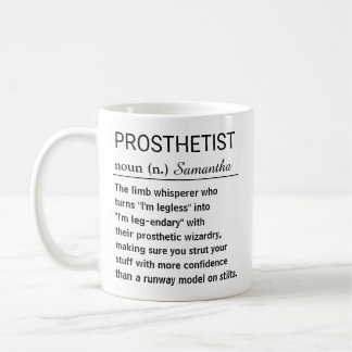 Funny Personalised Prosthetist Definition Coffee Mug