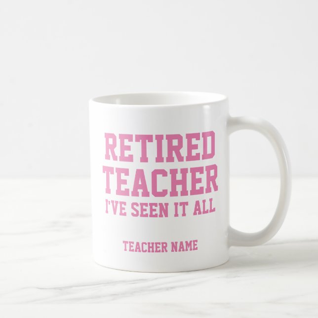 Funny Personalised Retired Teacher Mug (Right)