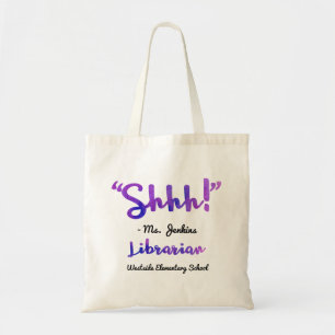 Funny Personalised Shhh! School Librarian Quote Tote Bag