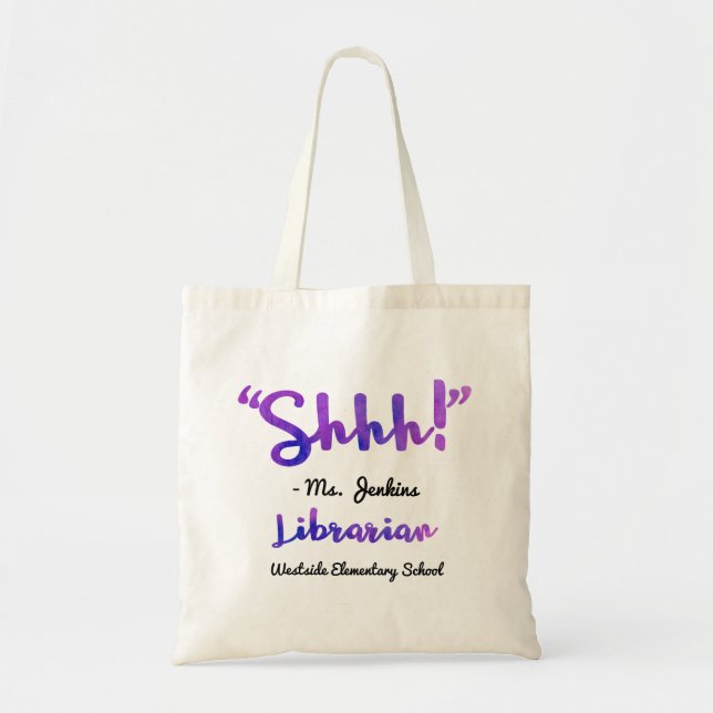 Funny Personalised Shhh! School Librarian Quote Tote Bag (Front)