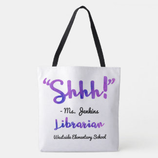 Funny Personalised Shhh! School Librarian Quote Tote Bag
