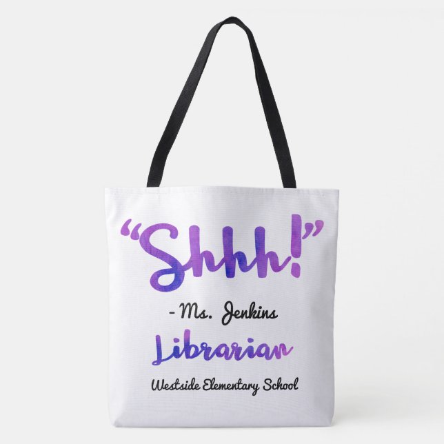 Funny Personalised Shhh! School Librarian Quote Tote Bag (Front)