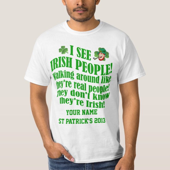 Funny personalised  St Patrick's day T-Shirt (Front)