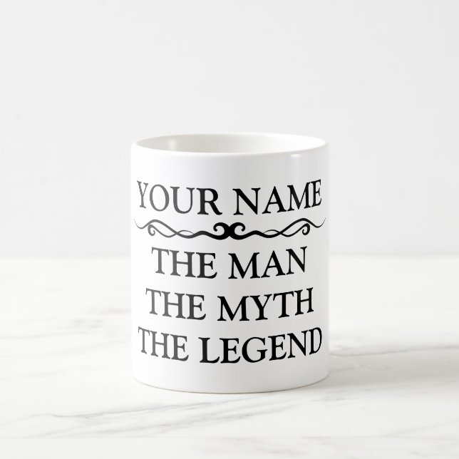 Funny Personalised The Man The Myth The Legend Coffee Mug (Center)