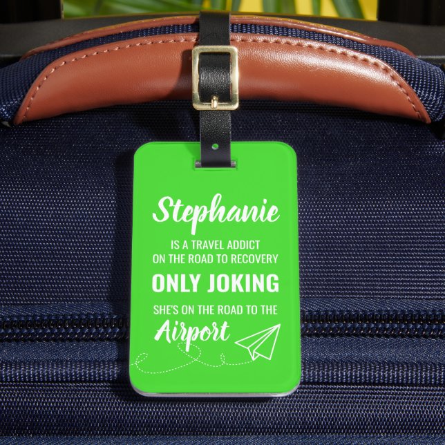 Funny Personalised Travel Addict Luggage Tag (Front Insitu 2)
