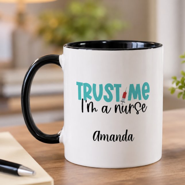 Funny Personalised Trust Me Nurse Mug (Funny Nursing Mug)