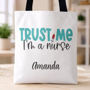 Funny Personalised Trust Me Nurse Tote Bag