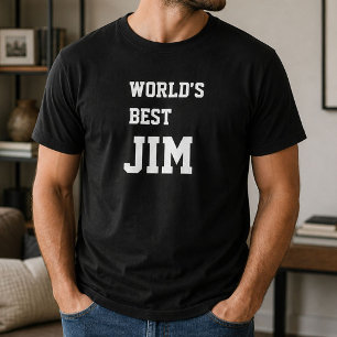 Funny Personalised Worlds Best Jim Birthday  T-Shirt