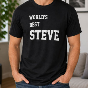 Funny Personalised Worlds Best Steve Birthday  T-Shirt